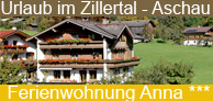 Ferienwohnung Anna in Aschau im Zillertal